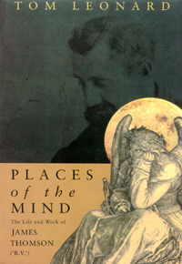 Places of the Mind: The Life and Work of James Thomson(