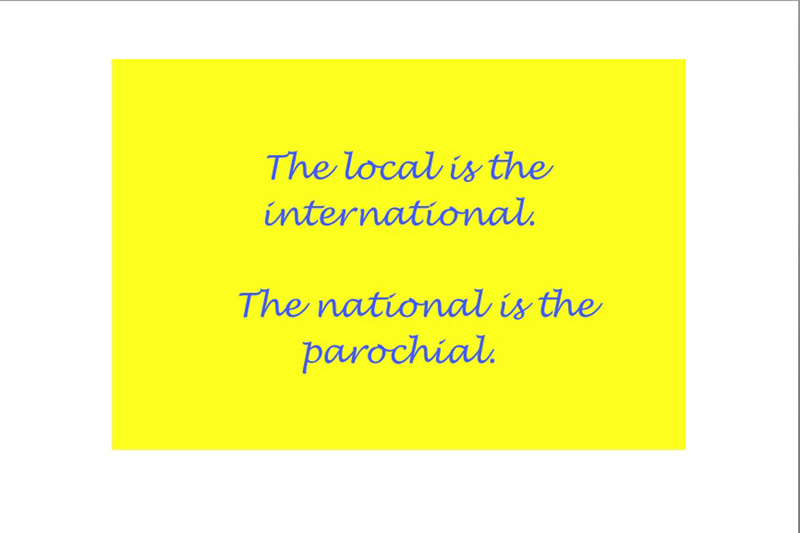 the local is the international